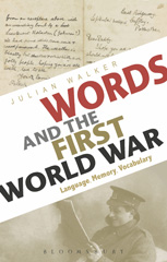 E-book, Words and the First World War, Walker, Julian, Bloomsbury Publishing