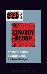 eBook, Yoko Kanno's Cowboy Bebop Soundtrack, Bloomsbury Publishing