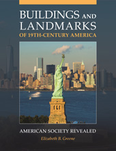 E-book, Buildings and Landmarks of 19th-Century America, Greene, Elizabeth B., Bloomsbury Publishing