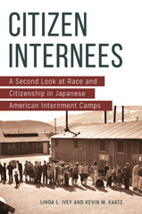 E-book, Citizen Internees, Ivey, Linda L., Bloomsbury Publishing