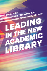 E-book, Leading in the New Academic Library, Bloomsbury Publishing