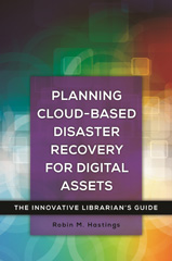 eBook, Planning Cloud-Based Disaster Recovery for Digital Assets, Bloomsbury Publishing