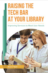 E-book, Raising the Tech Bar at Your Library, Bloomsbury Publishing