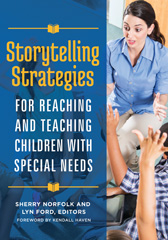 eBook, Storytelling Strategies for Reaching and Teaching Children with Special Needs, Bloomsbury Publishing