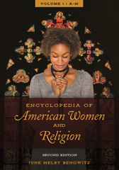 E-book, Encyclopedia of American Women and Religion, Benowitz, June Melby, Bloomsbury Publishing
