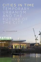 E-book, Cities in Time : Temporary Urbanism and the Future of the City, Bloomsbury Publishing