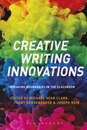 E-book, Creative Writing Innovations : Breaking Boundaries in the Classroom, Bloomsbury Publishing