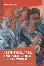 E-book, Aesthetics, Arts, and Politics in a Global World, Bloomsbury Publishing