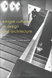 E-book, Émigré Cultures in Design and Architecture, Bloomsbury Publishing