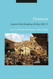E-book, Florence: Capital of the Kingdom of Italy, 1865-71, Bloomsbury Publishing