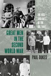 eBook, Great Men in the Second World War : The Rise and Fall of the Big Three, Bloomsbury Publishing