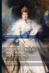 eBook, Inside the Royal Wardrobe : A Dress History of Queen Alexandra, Bloomsbury Publishing