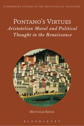 E-book, Pontano's Virtues : Aristotelian Moral and Political Thought in the Renaissance, Bloomsbury Publishing