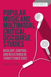 E-book, Popular Music and Multimodal Critical Discourse Studies : Ideology, Control and Resistance in Turkey since 2002, Bloomsbury Publishing