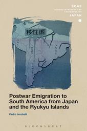 eBook, Postwar Emigration to South America from Japan and the Ryukyu Islands, Bloomsbury Publishing