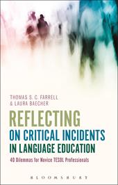 E-book, Reflecting on Critical Incidents in Language Education : 40 Dilemmas For Novice TESOL Professionals, Bloomsbury Publishing