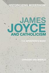 E-book, James Joyce and Catholicism : The Apostate's Wake, Bloomsbury Publishing