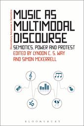 E-book, Music as Multimodal Discourse : Semiotics, Power and Protest, Bloomsbury Publishing