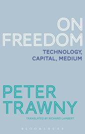 eBook, On Freedom : Technology, Capital, Medium, Bloomsbury Publishing