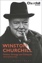eBook, Winston Churchill : Politics, Strategy and Statecraft, Bloomsbury Publishing