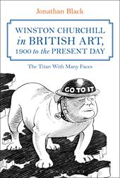 E-book, Winston Churchill in British Art, 1900 to the Present Day : The Titan With Many Faces, Bloomsbury Publishing