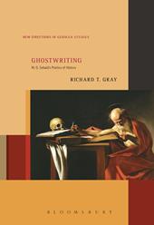 E-book, Ghostwriting : W. G. Sebald's Poetics of History, Bloomsbury Publishing