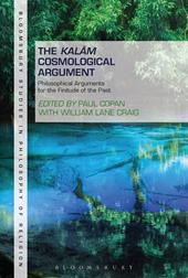 eBook, The Kalam Cosmological Argument, Volume 1 : Philosophical Arguments for the Finitude of the Past, Bloomsbury Publishing