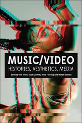 E-book, Music/Video : Histories, Aesthetics, Media, Bloomsbury Publishing