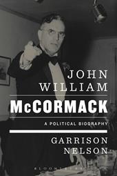 eBook, John William McCormack : A Political Biography, Bloomsbury Publishing
