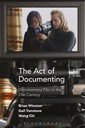 E-book, The Act of Documenting : Documentary Film in the 21st Century, Bloomsbury Publishing