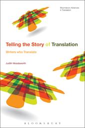 E-book, Telling the Story of Translation : Writers who Translate, Bloomsbury Publishing
