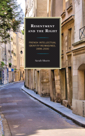 E-book, Resentment and the Right : French Intellectual Identity Reimagined, 1898-2000, University of Delaware Press