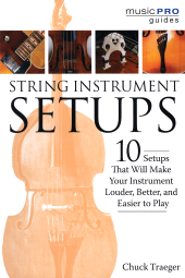 E-book, String Instrument Setups : 10 Setups That Will Make Your Instrument Louder, Better and Easier to Play, Hal Leonard