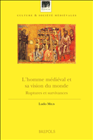 E-book, L'homme médiéval et sa vision du monde : Ruptures et survivances, Brepols Publishers