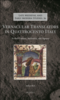 E-book, Vernacular Translators in Quattrocento Italy : Scribal Culture, Authority, and Agency, Brepols Publishers
