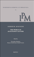 eBook, Scrinium Augustini. The World of Augustine's Letters : Proceedings of the International Workshop on Augustine's Correspondence, Toruń, 25-26 June 2015, Brepols Publishers