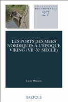 E-book, Les ports des mers nordiques à l'époque viking (VIIe-Xe siècle), Brepols Publishers
