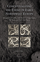 E-book, Conceptualizing the Enemy in Early Northwest Europe : Metaphors of Conflict and Alterity in Anglo-Saxon, Old Norse, and Early Irish Poetry, Brepols Publishers