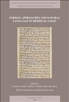 E-book, Formal Approaches and Natural Language in Medieval Logic : Proceedings of the XIXth European Symposium of Medieval Logic and Semantics, Geneva, 12-16 June 2012, Brepols Publishers