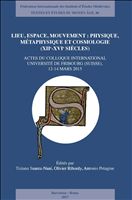 E-book, Lieu, espace, mouvement : Physique, Métaphysique et Cosmologie (xiie-xvie siècles) : Actes du colloque international Université de Fribourg (Suisse), 12-14 mars 2015, Brepols Publishers