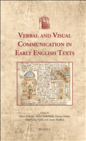 E-book, Verbal and Visual Communication in Early English Texts, Peikola, Matti, Brepols Publishers