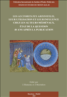 E-book, Les Auctoritates Aristotelis, leur utilisation et leur influence chez les auteurs médiévaux : État de la question 40 ans après la publication, Brepols Publishers