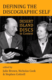 E-book, Defining the Discographic Self : Desert Island Discs in Context, The British Academy