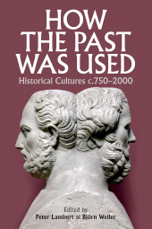E-book, How the Past was Used : Historical cultures, c. 750-2000, The British Academy