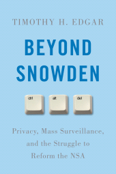 E-book, Beyond Snowden : Privacy, Mass Surveillance, and the Struggle to Reform the NSA, Brookings Institution Press