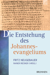 eBook, Die Entstehung des Johannesevangeliums, Brunnen Verlag Gießen