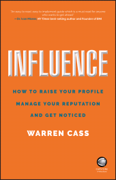 E-book, Influence : How to Raise Your Profile, Manage Your Reputation and Get Noticed, Capstone