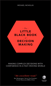 E-book, The Little Black Book of Decision Making : Making Complex Decisions with Confidence in a Fast-Moving World, Capstone