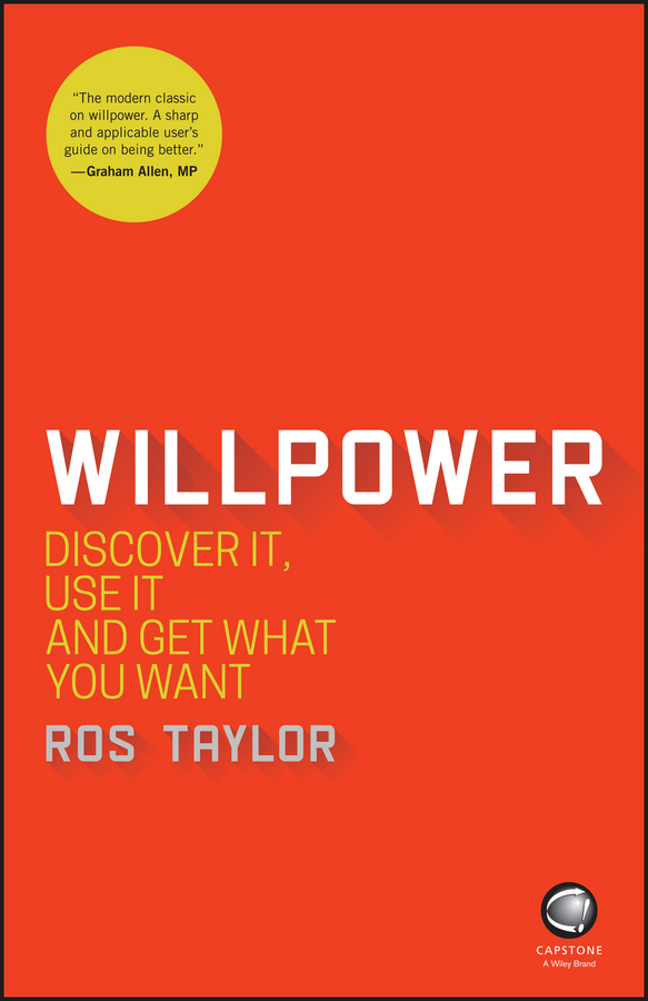 E-book, Willpower : Discover It, Use It and Get What You Want, Capstone