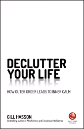 E-book, Declutter Your Life : How Outer Order Leads to Inner Calm, Capstone